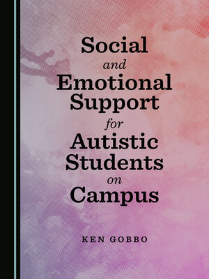 cover image of Social and Emotional Support for Autistic Students on Campus